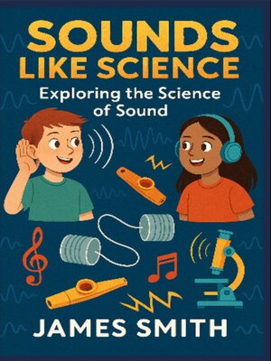 cover image of Sounds Like Science